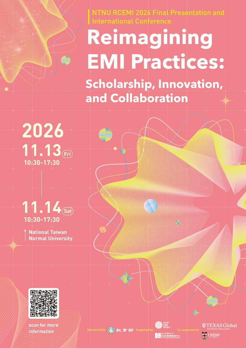 Toward Inclusive EMI Classrooms: Translanguaging, Equity, and Critical Global Competence 打造多元共融的EMI課堂:跨語言實踐、教育平權與批判性全球化視野海報